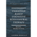 Christian based Cognitive Behavioural Therapy & how to become Mindful of Christ