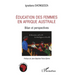 Education des femmes en Afrique australe: Bilan et perspectives