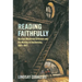 Reading Faithfully: Russian Modernist Criticism and the Making of Dostoevsky, 1881-1917
