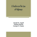 A treatise on the law of highways