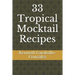 33 Tropical Mocktail Recipes