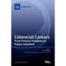 Colorectal Cancers: From Present Problems to Future Solutions
