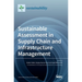 Sustainable Assessment in Supply Chain and Infrastructure Management