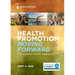 Health Promotion Moving Forward: A Population Health Approach