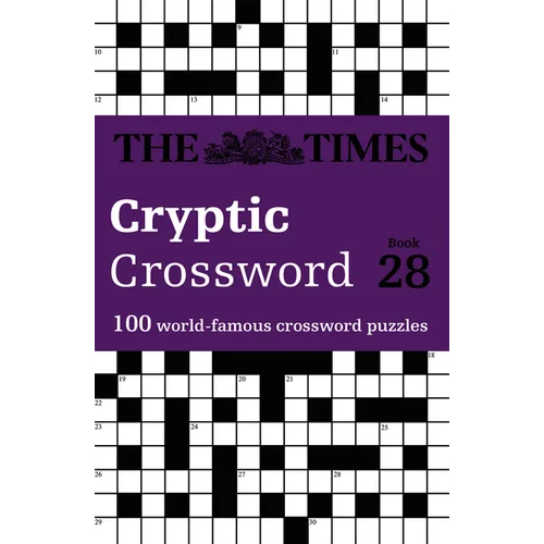 The Times Cryptic Crossword Book 28: 100 World-Famous Crossword Puzzles