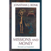 Missions and Money: Affluence as a Missionary Problem...Revisited (Revised)