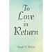 To Love in Return