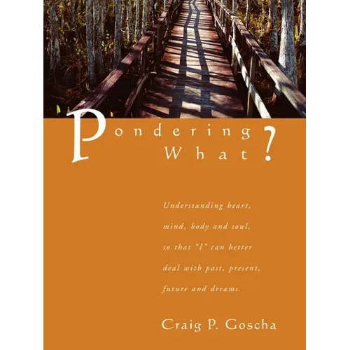 Pondering What?