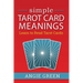 Simple Tarot Card Meanings: Learn to Read Tarot Cards