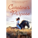 Caroline's Purpose