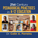 21St Century Pedagogical Practices in K-12 Education