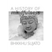 A History of Mindfulness
