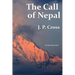 The Call of Nepal: My Life In the Himalayan Homeland of Britain's Gurkha Soldiers
