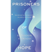 Prisoners of Hope: Motivational Conversations to Help You Achieve Your Dreams
