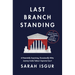 Last Branch Standing: A Potentially Surprising, Occasionally Witty Journey Inside Today's Supreme Court