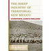 The Sheep Industry of Territorial New Mexico: Livestock, Land, and Dollars