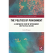 The Politics of Punishment: A Comparative Study of Imprisonment and Political Culture