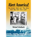 Alert America!: The Atomic Bomb and "The Show That May Save Your Life"