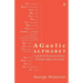 A Gaelic Alphabet: a guide to the pronunciation of Gaelic letters and words