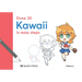 Draw 30: Kawaii: In Easy Steps