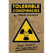 Tolerable Conspiracies: Some secrets are good for you