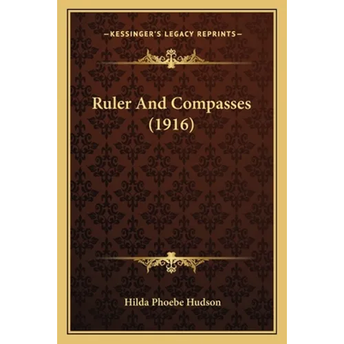 Ruler And Compasses (1916)