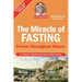 The Miracle of Fasting: Proven Throughout History