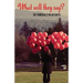 What Will They Say?: 30 Funerals in 60 Days