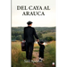 Del Caya al Arauca
