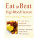 High Blood Pressure: Natural Self-help for Hypertension, including 60 recipes