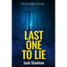Last One To Lie