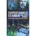 Supertanker Seamen and their women