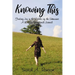 Knowing This: Finding Joy in the Middle of the Unknowns a 90-Day Devotional Journal