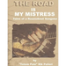 The Road Is My Mistress