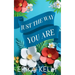 Just The Way You Are