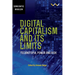 Digital Capitalism and Its Limits: Technotopia, Power and Risk