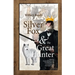 The Silver Fox And The Great Hunter