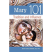 Mary 101: Tradition and Influence
