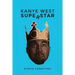 Kanye West Superstar