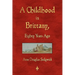 A Childhood in Brittany Eighty Years Ago