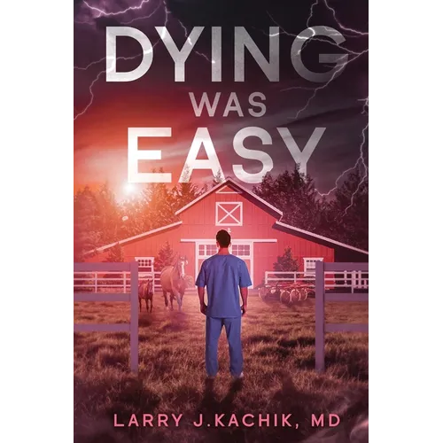 Dying Was Easy