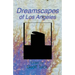Dreamscapes of Los Angeles