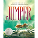 Jumper: A Day in the Life of a Backyard Jumping Spider