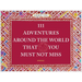 111 Adventures Around the World That You Must Not Miss