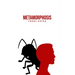 Metamorphosis