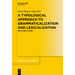 A Typological Approach to Grammaticalization and Lexicalization: East Meets West