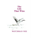 The Life That Wins