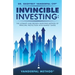Invincible Investing: The Ultimate and Proven Investing Method of Principal Protection with Market Gains: VanderPal Method(R)