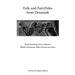 Folk and FairyTales from Denmark. Svend Grundtvig and his collectors,