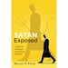 Satan Exposed: A Biblical Theology of Spiritual Warfare
